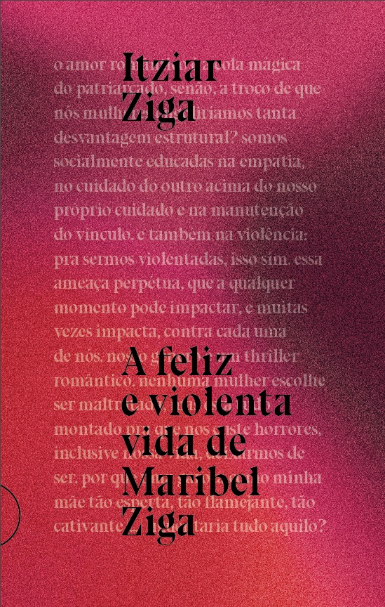 A feliz e violenta vida de Maribel Ziga - Itziar Ziga