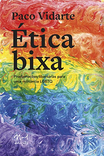 Ética bixa - Paco Vidarte